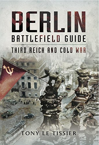 Berlin Battlefield Guide: Third Reich and Cold War