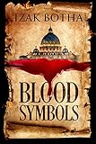 Blood Symbols by Izak Botha