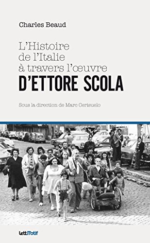 L' histoire de l'Italie à travers l'oeuvre d'Ettore Scola