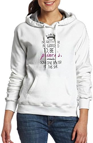Nvyetabw Kkre Womens Adult Classic Fashion I'm Pretty Sure I'm Supposed To Be A Princess Pullover Hoodie