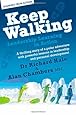 Keep Walking - Leadership Learning in Action - A Thrilling Story of a Polar Adventure with Powerful Lessons in Leadership and Personal Development
