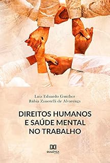 Livro Direitos Humanos e Saúde Mental no Trabalho