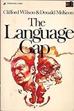 The Language Gap, Wilson, Clifford A. and Mckeon, Donald W., 0310357713