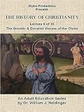 The History of Christianity. Lecture 8 of 30. The