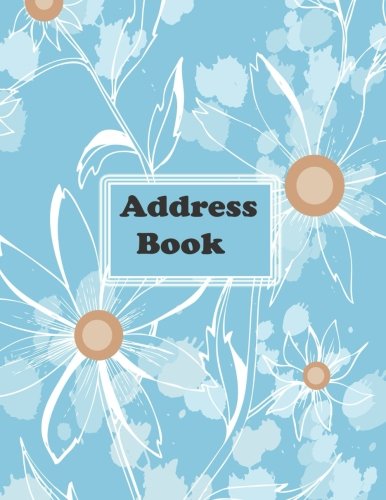 [D0wnl0ad] Address Book: Big Print Extra Large Birthdays & Address Book for Contacts, With Addresses, Phone Num<br />P.D.F