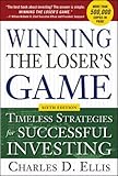 Winning the Loser's Game, 6th edition: Timeless Strategies for Successful Investing cover