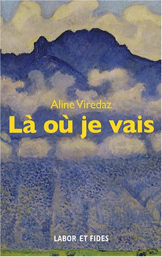 Là où je vais: récit