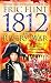 1812: The Rivers of War (The Trail of Glory)