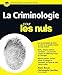 La Criminologie Pour les nuls (French Edition) by 