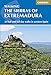 The Sierras of Extremadura: 32 half and full-day walks in western Spain's hills (International Walking) by Gisela Radant Wood