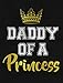 King & Princess Dad and Daughter Matching Shirts Gifts for Dads Fathers Day Daddy & Me Shirt Set