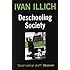 Deschooling Society (Open Forum S)