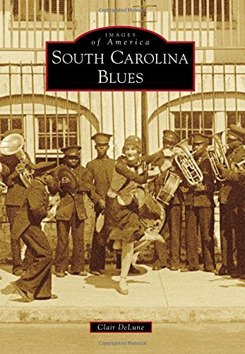 South Carolina Blues (Images of America) (Best Jobs In America Right Now)