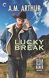 Lucky Break (Clean Slate Ranch Book 4) by