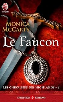 Les Chevaliers Des Highlands Tome 2 Le Faucon Babelio
