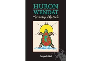 Huron-Wendat: The Heritage of the Circle
