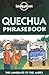 Lonely Planet Quechua Phrasebook by 