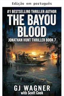 Livro Sangue no bayou (Série Thriller Jonathan Hunt, Livro 7)