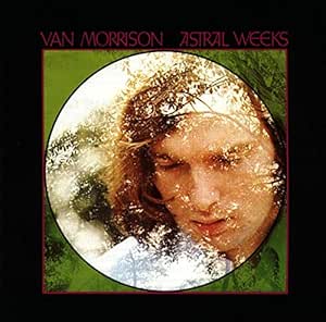 Astral Weeks