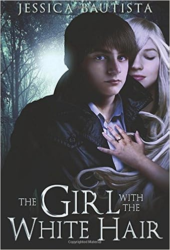 The Girl With The White Hair Jessica Bautista 9781625101372