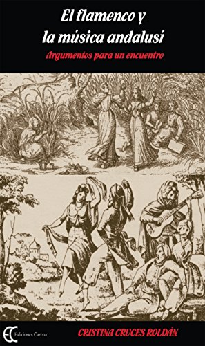 El flamenco y la música andalusí (Spanish Edition)