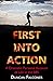 First Into Action: A Dramatic Personal Account of Life in the SBS