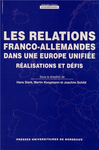 Les  relations franco-allemandes dans une Europe unifiée