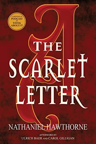 The Scarlet Letter: Hawthorne, Nathaniel, Connolly, Thomas E
