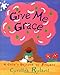 Give Me Grace: A Child's Daybook of Prayers