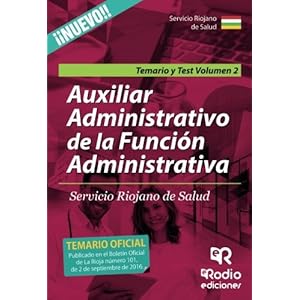 Temario y Test Volumen 2.  Auxiliar Administrativo de la Función Administrativa Servicio Riojano de Salud (Spanish Edition)
