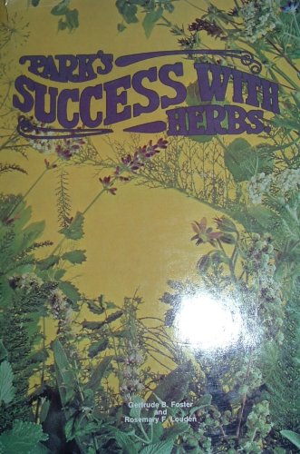 Park's success with herbs by Gertrude B Foster (Hardcover)