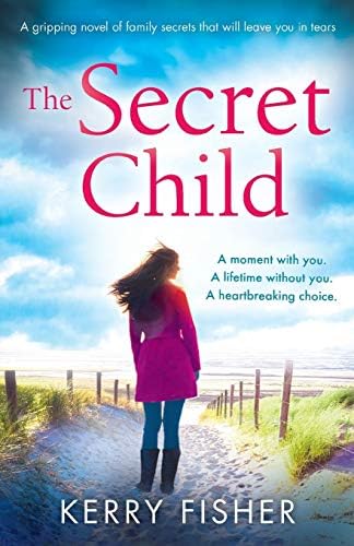 The Secret Child: A gripping novel of family secrets