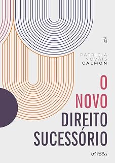 Livro O Novo Direito Sucessório - 1ª Ed - 2025