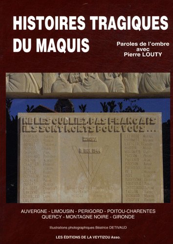 Histoires tragiques du maquis