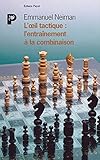 L'oeil tactique : l'entraînement à la combinaison by 
