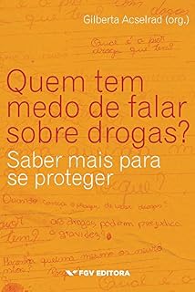 Livro Quem tem medo de falar sobre drogas?: saber mais para se proteger