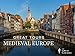 The Great Tours: Experiencing Medieval Europe