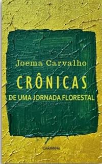Livro CRÔNICAS de uma jornada florestal