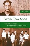 Family Torn Apart: The Internment Story of the Otokichi Muin Ozaki Family by
