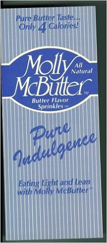 Pure Indulgence Eating Light And Lean With Molly Mcbutter Molly