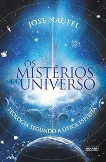 Livro Os mistérios do universo: Teologia segundo a ótica espírita