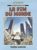Georges et Louis romanciers - Tome 03 - La fin du monde (FG.FLUIDE GLAC.) (French Edition) by