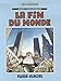 Georges et Louis romanciers - Tome 03 - La fin du monde (FG.FLUIDE GLAC.) (French Edition) by