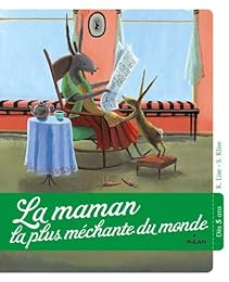 La  maman la plus méchante du monde