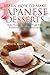 Learn How to Make Japanese Desserts: Make Popular Japanese Treats from Traditional Japanese Restaurants