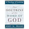 The Doctrine of the Word of God (Theology of Lordship)