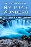 The Picture Book of Natural Wonders: A Gift Book for Alzheimer's Patients and Seniors with Dementia by 