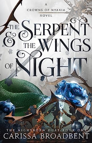 The Serpent & the Wings of Night: Book 1 of the Nightborn Duet