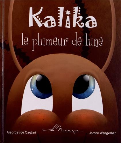 Kalika le plumeur de lune