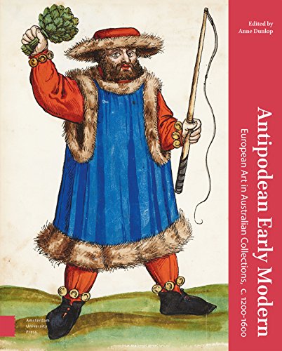 [E.b.o.o.k] Antipodean Early Modern: European Art in Australian Collections, c. 1200-1600<br />[Z.I.P]